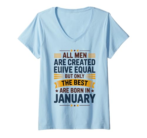 Damen Alle Männer sind gleich geschaffen die besten geboren Januar Geburtstag T-Shirt mit V-Ausschnitt von Born January birthday tee