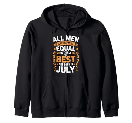 Alle Männer sind gleich dem besten Geburtstag im Juli geschaffen Kapuzenjacke von Born July birthday tee