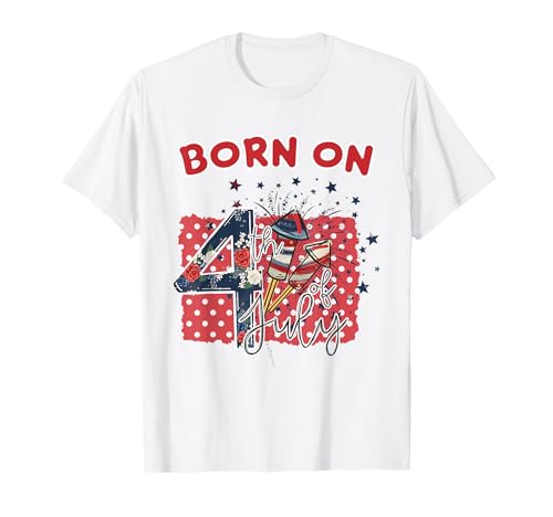 Born On The Fourth Of Juli Geburtstag Männer Frauen Kinder T-Shirt Born On The Fourth Of Juli Geburtstag Männer Frauen Kinder T-Shirt von Born On July 4th Birthday