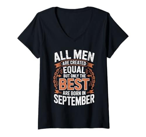 Damen Alle Männer sind gleich dem besten geborenen September Geburtstag geschaffen T-Shirt mit V-Ausschnitt von Born September birthday tee