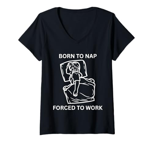 Damen Zum Nickerchen geboren Lustiger Büroangestellter, der zur Arbeit gezwungen wurde T-Shirt mit V-Ausschnitt von Born To Nap Forced To Work Cute Napping Fun