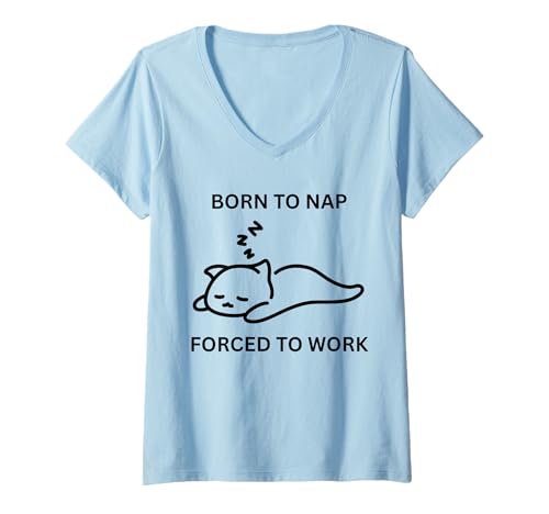 Damen Zum Nickerchen geboren Lustiger Büroangestellter, der zur Arbeit gezwungen wurde T-Shirt mit V-Ausschnitt von Born To Nap Forced To Work Cute Napping Fun