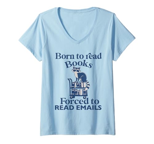 Damen Born To Read Books Forced To Read E-Mails Book Lover Bookworm T-Shirt mit V-Ausschnitt Damen Born To Read Books Forced To Read E-Mails Book Lover Bookworm T-Shirt mit V-Ausschnitt von Born To Read Books Forced Book Lover