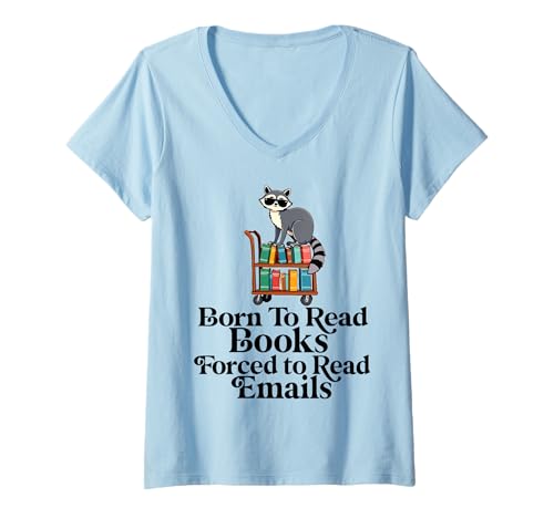 Damen Born To Read Books Forced To Read E-Mails Book Lover Bookworm T-Shirt mit V-Ausschnitt Damen Born To Read Books Forced To Read E-Mails Book Lover Bookworm T-Shirt mit V-Ausschnitt von Born To Read Books Forced Book Lover