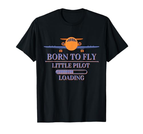 Geboren um zu fliegen kleiner Pilot loading Piloten Kinder T-Shirt von Born to Fly Motiv für Piloten mit Flugzeugen