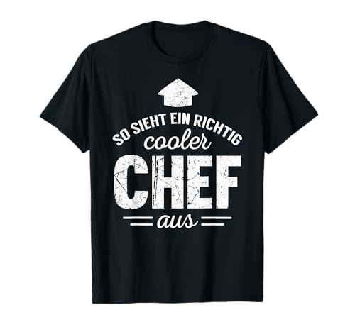 So sieht cooler Chef aus Herren Sprüche Chef lustig Geschenk T-Shirt von Boss Chef Spruch Abschiedsgeschenk Jobwechsel Chef