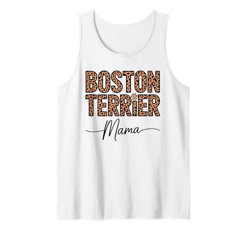 Leopardenmuster Boston Terrier Mama Tank Top Leopardenmuster Boston Terrier Mama Tank Top von Boston Terrier Dog Lover Gifts