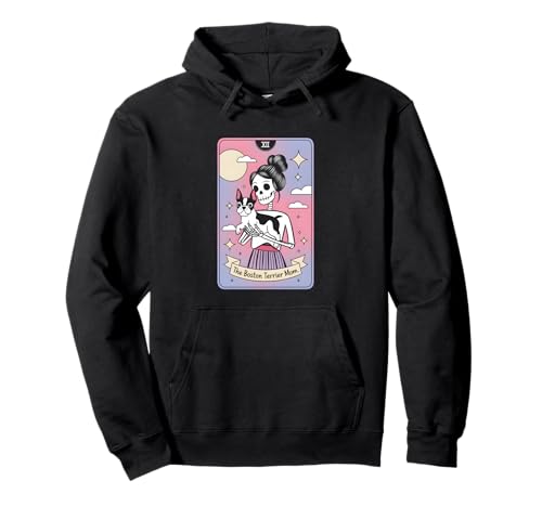 Die Boston Terrier-Mama Pullover Hoodie Die Boston Terrier-Mama Pullover Hoodie von Boston Terrier Mama Tarot