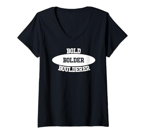 Damen Bouldern Bold Bolder Boulderer T-Shirt mit V-Ausschnitt von Boulder Equipment Climbing Bouldering Coaches