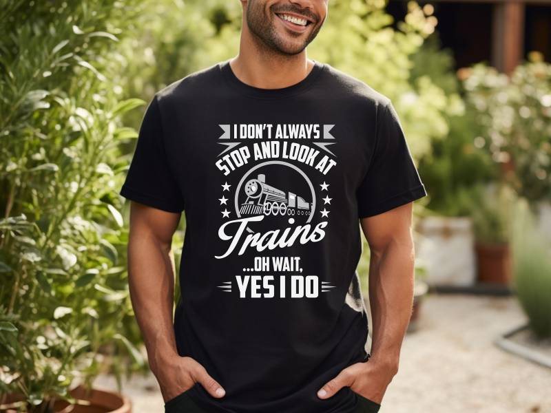 Ich Höre Nicht Immer Auf Und Schaue Züge T-Shirt | Eisenbahn Geschenke Techniker Zug Kunst Lustiges Shirt Geburtstagsshirt von BoulderDesignStudio