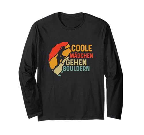 Coole Mädchen Gehen Bouldern Klettern Boulder Langarmshirt Coole Mädchen Gehen Bouldern Klettern Boulder Langarmshirt von Boulderer Freiklettern Fels Outfits Und Geschenke