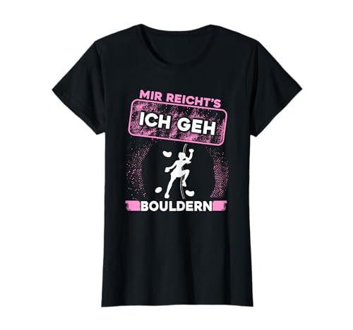Klettern Damen Boulderer Boulderin Bouldern Mädchen T-Shirt von Bouldern Geschenke & Zubehör für Frauen Mädchen