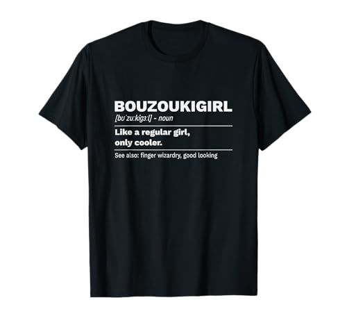 Bouzouki Girl Hellas Rembetiko Lexikon Definition T-Shirt Bouzouki Girl Hellas Rembetiko Lexikon Definition T-Shirt von Bouzouki Hellas Instrument Ideas