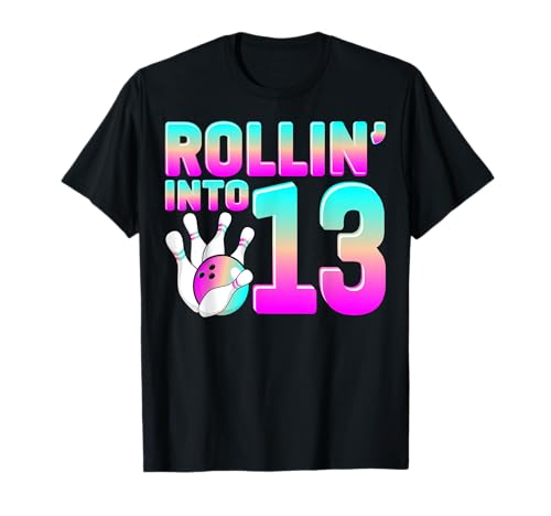 Rollin Into 13 Bowling Bowler 13th Birthday Boys Girls T-Shirt Rollin Into 13 Bowling Bowler 13th Birthday Boys Girls T-Shirt von Bowling 13th Birthday Gifts Co.