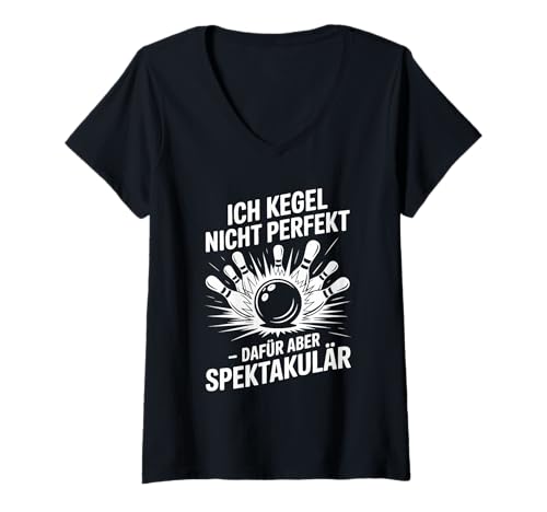 Damen Ich Kegel Nicht Perfekt Dafür Aber Spektakulär T-Shirt mit V-Ausschnitt Damen Ich Kegel Nicht Perfekt Dafür Aber Spektakulär T-Shirt mit V-Ausschnitt von Bowling Spaß Strikes Kegelbahn Humor