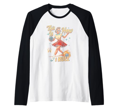 Bowling Sport Damen Retro 1950er Pinup Girl This s I Roll Raglan Bowling Sport Damen Retro 1950er Pinup Girl This s I Roll Raglan von Bowling Women 1950s Pinup Girl This s I Roll