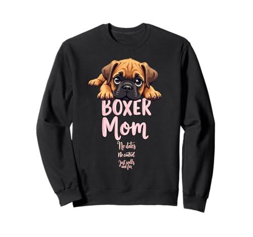 Lustiger Boxer Mama Hund Boxer Mama Humor Zitat Sweatshirt Lustiger Boxer Mama Hund Boxer Mama Humor Zitat Sweatshirt von Boxer Dog Fun Designs