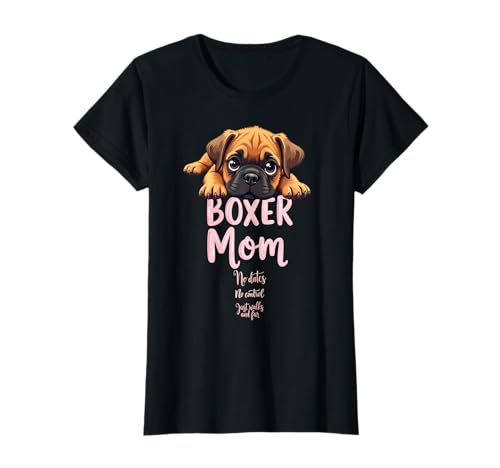 Lustiger Boxer Mama Hund Boxer Mama Humor Zitat T-Shirt Lustiger Boxer Mama Hund Boxer Mama Humor Zitat T-Shirt von Boxer Dog Fun Designs