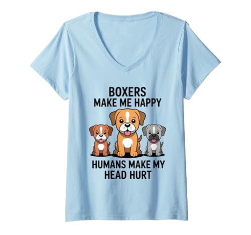 Damen Boxer Machen Mich glücklich Menschen Machen Mir Kopfweh T-Shirt mit V-Ausschnitt von Boxer Dog Owner Vibes