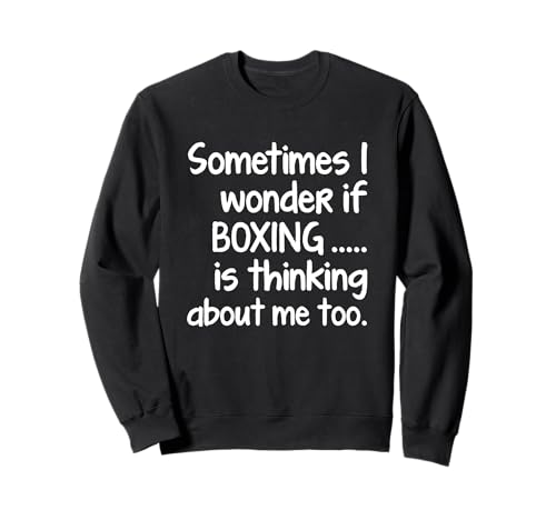 I Wonder If Boxing Lustiger Spruch Boxer Trainer Männer Frauen Ausrüstung Sweatshirt von Boxing Mile