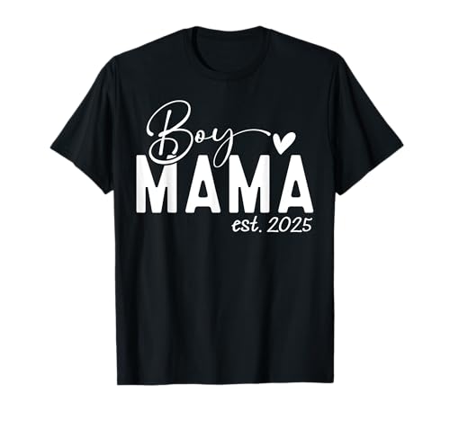 Boy Mama Est 2025 Boy Mom Pregnancy Mom To Be Mom Of Boys T-Shirt von Boy Mama Est 2025 Soon To Be Mom Pregnancy Reveal