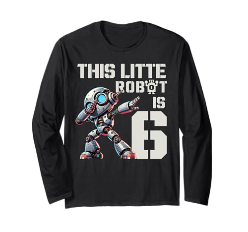 Jungen Roboter Party Roboter 6. Geburtstag Shirt Kinder 6. Geburtstag Langarmshirt Jungen Roboter Party Roboter 6. Geburtstag Shirt Kinder 6. Geburtstag Langarmshirt von Boys 6 Years Robot Party Robot 6th Birthday shirt
