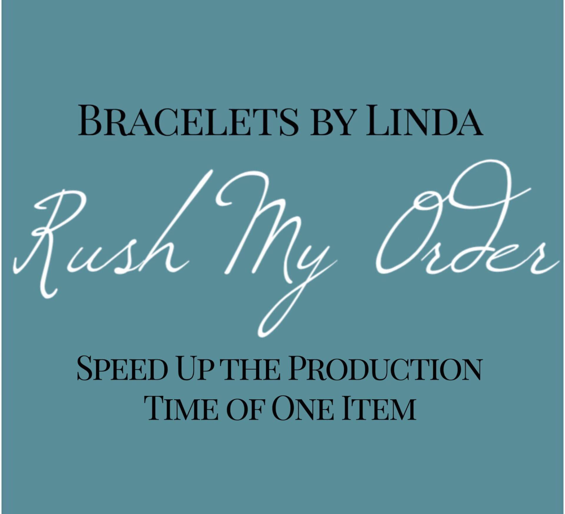 Rush My Order, Beschleunigte Bearbeitungszeit, Rush My Processing Time, Turnaround Upgraded Production Time Rush My Order, Beschleunigte Bearbeitungszeit, Rush My Processing Time, Turnaround Upgraded Production Time von BraceletsbyLinda