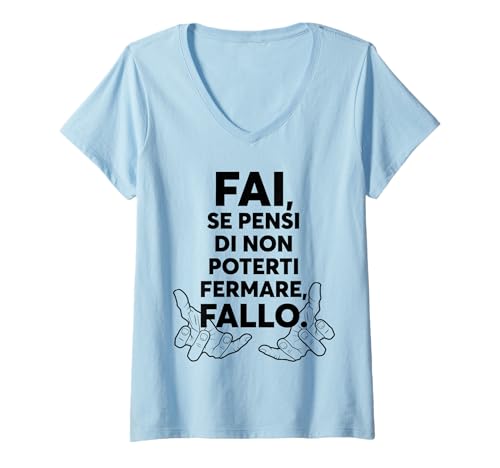 Damen Tun Sie, wenn Sie glauben, DASS Sie Nicht aufhören können, tun Sie es. T-Shirt mit V-Ausschnitt Damen Tun Sie, wenn Sie glauben, DASS Sie Nicht aufhören können, tun Sie es. T-Shirt mit V-Ausschnitt von Brain-Creations by Mazzoni Creazioni