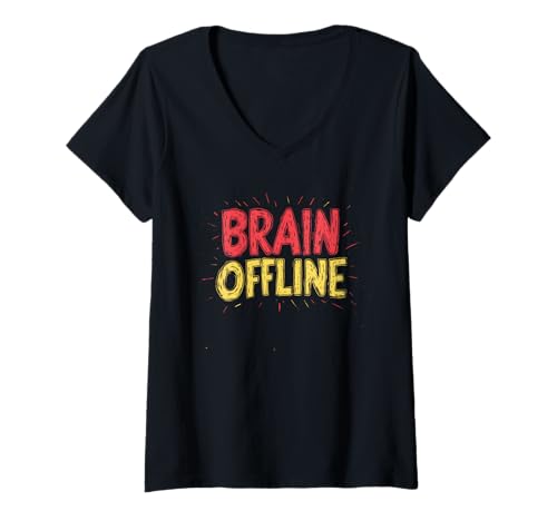 Damen Cool Brain Offline Statement leuchtet zum Lachen T-Shirt mit V-Ausschnitt Damen Cool Brain Offline Statement leuchtet zum Lachen T-Shirt mit V-Ausschnitt von Brain Offline Outfit