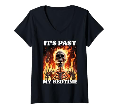 Damen It's Past My Bedtime Funny Skeleton Meme Flames Ironic Tired T-Shirt mit V-Ausschnitt von Brainrot Skeleton Meme Outfit