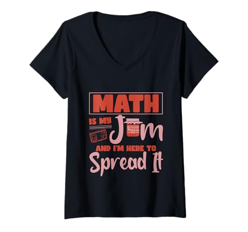 Damen Math Is My Jam And I'm Here To Spread It Nerdy Logic T-Shirt mit V-Ausschnitt von Brainy Mathematiker Motivation