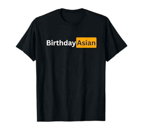 Lustiges Happy Birthday asiatisches Geschenk für Männer und Frauen T-Shirt Lustiges Happy Birthday asiatisches Geschenk für Männer und Frauen T-Shirt von Brand: SIB Sexy Birthday - See Others