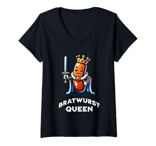 Damen Bratwurst Queen Lustiges Zitat Bratwurst Liebhaber T-Shirt mit V-Ausschnitt Damen Bratwurst Queen Lustiges Zitat Bratwurst Liebhaber T-Shirt mit V-Ausschnitt von Bratwurst Queen Funny Saying