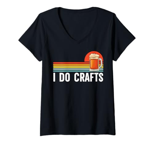 Damen I Do Crafts Bier T-Shirt mit V-Ausschnitt Damen I Do Crafts Bier T-Shirt mit V-Ausschnitt von Brauerei Craft Beer Trinken Heimbrauer