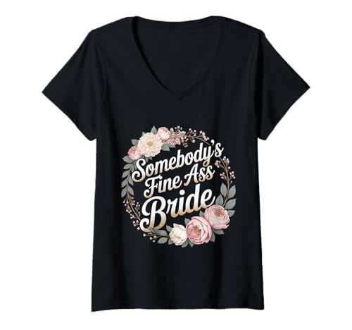 Damen Somebody's Fine Ass Bride - T-Shirt mit V-Ausschnitt Damen Somebody's Fine Ass Bride - T-Shirt mit V-Ausschnitt von Braut Ehepartei Sass
