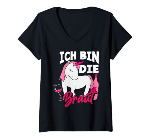 Damen Jungesellinnenabschied Frau Einhorn Ich Bin Die Braut T-Shirt mit V-Ausschnitt von Braut Junggesellenabschied Frau Sprüche Geschenke