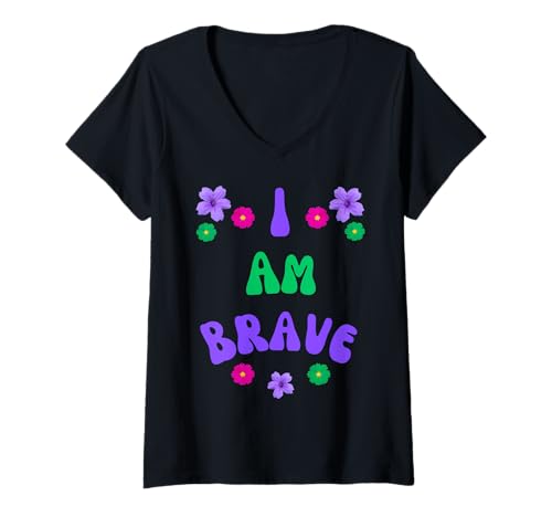 Damen MUTIG, ICH Bin MUTIG, Geschenk FÜR TAPFERKEIT T-Shirt mit V-Ausschnitt von Bravery Present I Am Brave