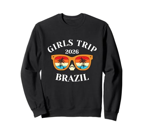 Girls Trip 2026 Brasilien Kreuzfahrt Urlaub Reisen Sweatshirt von Brazil Spring Break Attire T-Shirts