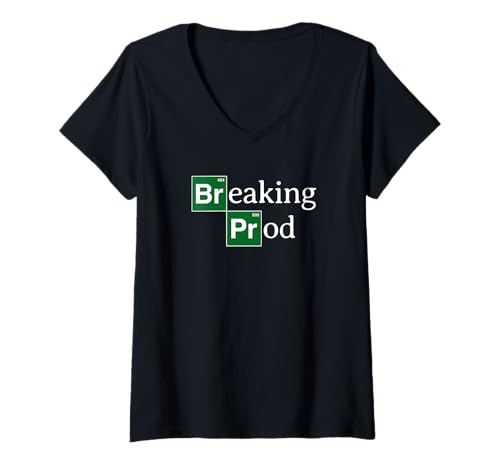 Damen Breaking Prod Funny Devs Meme T-Shirt mit V-Ausschnitt von Breaking Prod Funny Tech Dev Programmer Gift Gear