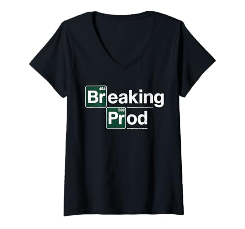 Damen Breaking Prod Lustiger Entwickler Programmierer Coding Meme T-Shirt mit V-Ausschnitt von Breaking Prod Funny Tech Dev Programmer Tees
