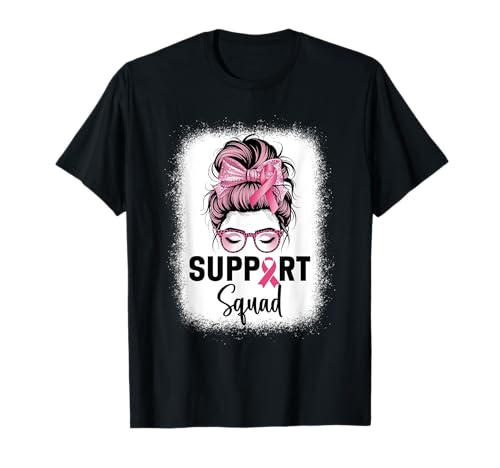 Brustkrebsbewusstsein Frauen Support Squad Messy Bun T-Shirt von Breast Cancer Awareness Designs