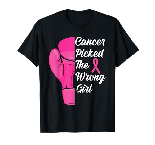 Cancer Picked The Wrong Girl - Lustiger Brustkrebs T-Shirt von Breast Cancer Awareness Gifts