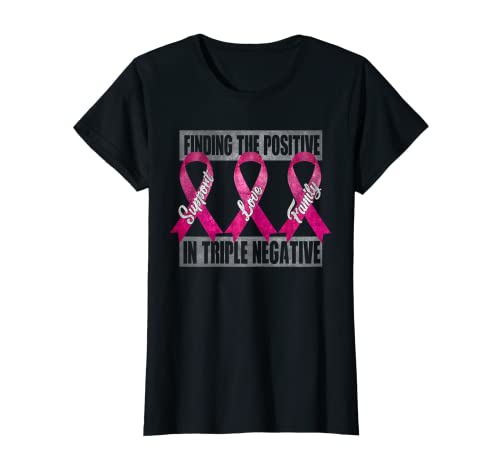 Damen Positive In Triple Negative Brustkrebs-Bewusstsein T-Shirt Damen Positive In Triple Negative Brustkrebs-Bewusstsein T-Shirt von Breast Cancer Awareness Month 2021
