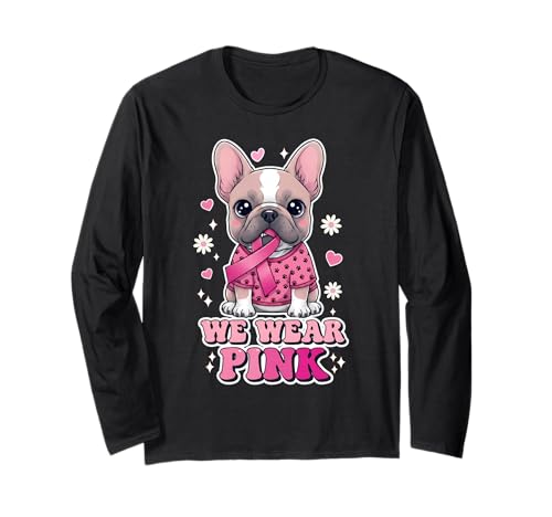 We Wear Pink In October French Bulldog Lover Women Girls Langarmshirt We Wear Pink In October French Bulldog Lover Women Girls Langarmshirt von Breast Cancer Awareness month Support Dog Lovers