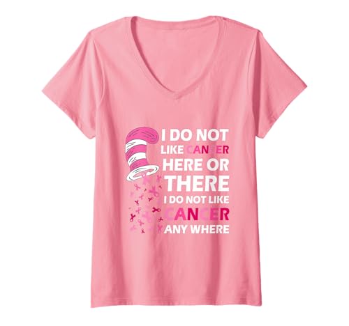 Damen I Do Not Like Cancer Here Or There I Do Not Like Cancer T-Shirt mit V-Ausschnitt Damen I Do Not Like Cancer Here Or There I Do Not Like Cancer T-Shirt mit V-Ausschnitt von Breast Cancer Awareness