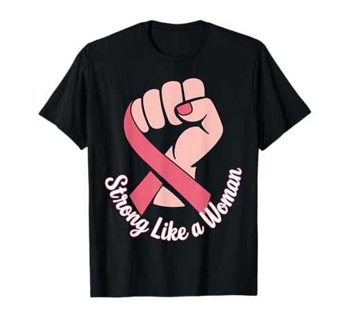Strong Like a Woman Brustkrebs-Bewusstsein rosa Band T-Shirt Strong Like a Woman Brustkrebs-Bewusstsein rosa Band T-Shirt von Breast Cancer Awareness
