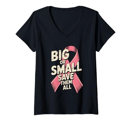 Damen Big Or Small Save Them All Save The Tatas Brustkrebs Pink T-Shirt mit V-Ausschnitt Damen Big Or Small Save Them All Save The Tatas Brustkrebs Pink T-Shirt mit V-Ausschnitt von Breast Cancer For Men And Women