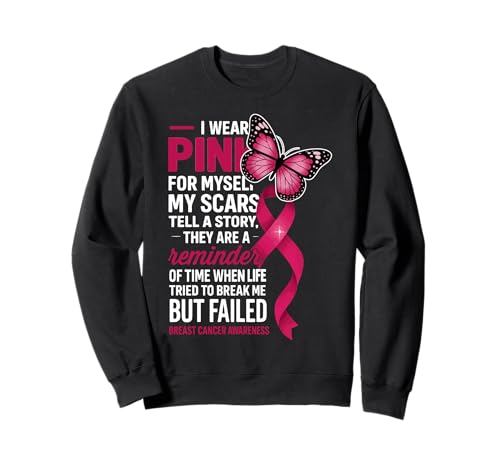Ich trage Rosa für Mich Brustkrebs-Frauen Meine Narben sind ausgefallen Sweatshirt von Breast Cancer Survivor Pink Ribbon Butterfly