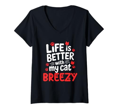 Damen Katzenname Breezy Life is Better with My Cat Breezy T-Shirt mit V-Ausschnitt Damen Katzenname Breezy Life is Better with My Cat Breezy T-Shirt mit V-Ausschnitt von Breezy Cat Name GIfts