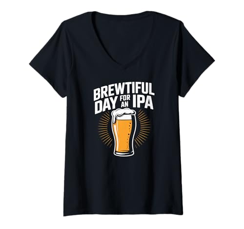 Damen Wunderschöner Tag für einen IPA-Craft-Beer-Enthusiasten T-Shirt mit V-Ausschnitt Damen Wunderschöner Tag für einen IPA-Craft-Beer-Enthusiasten T-Shirt mit V-Ausschnitt von Brewtiful Day For An IPA Beer Lover